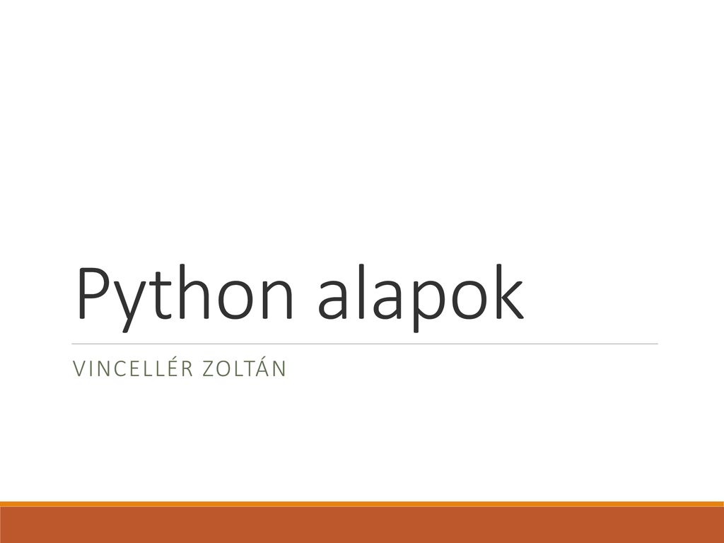 Python Alapok Vincell R Zolt N Ppt Let Lteni